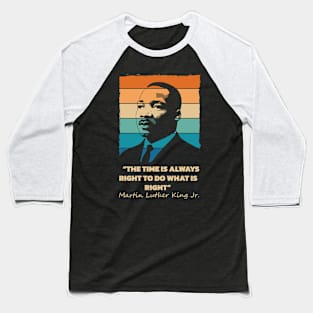 MLK Day Gift Baseball T-Shirt